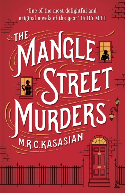 Book cover of: Mangle Street Murders. By: M. R. C. Kasasian