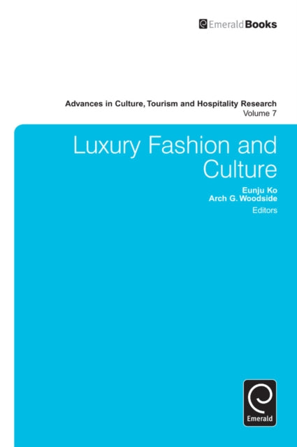 Book cover of: Luxury Fashion and Culture. By: Arch G. Woodside