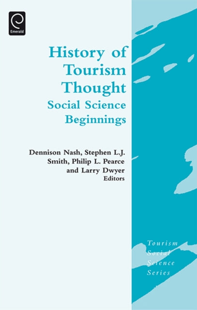 Book cover of: History of Tourism Thought. By: Dennison Nash