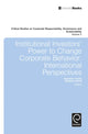 Book cover of: Institutional Investors' Power to Change Corporate Behavior