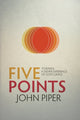 Book cover of: Five Points. By: John Piper
