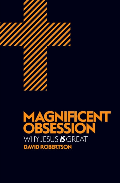 Book cover of: Magnificent Obsession. By: David Robertson