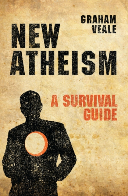 Book cover of: New Atheism. By: Graham Veale