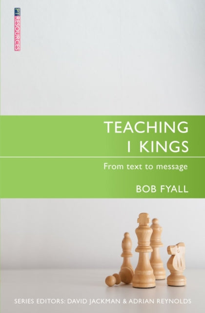 Book cover of: Teaching 1 Kings. By: Bob Fyall