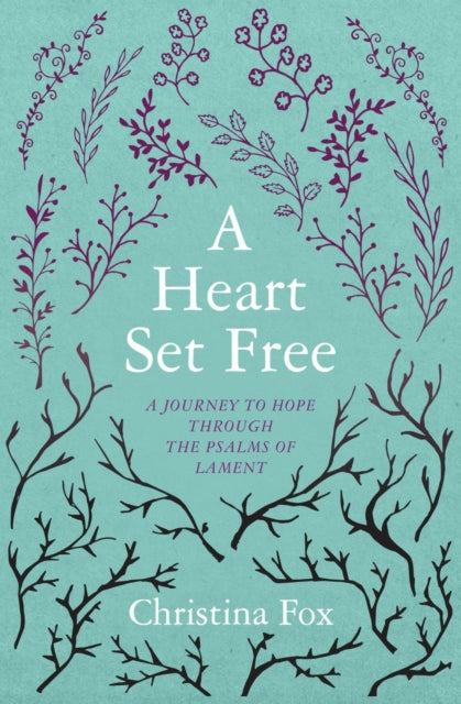 A Heart Set Free