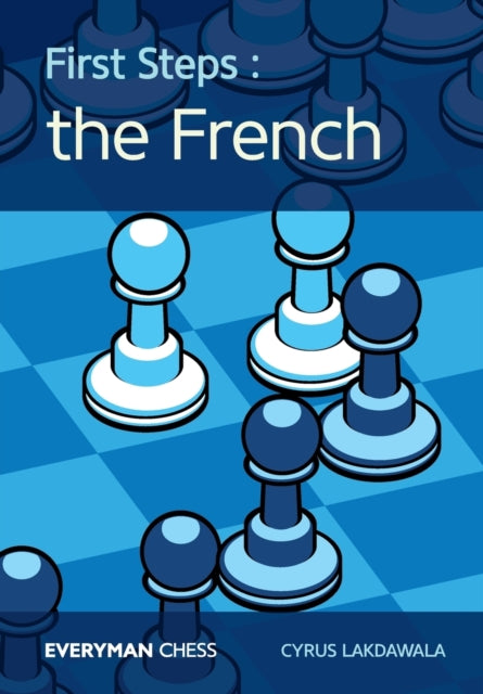 Book cover of: First Steps: The French. By: Cyrus LAKDAWALA