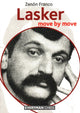 Book cover of: Lasker: Move by Move. By: Zenón Franco