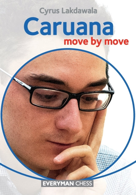 Book cover of: Caruana: Move by Move. By: Cyrus Lakdawala