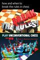 Book cover of: How and when to break the rules in chess. By: Neil McDonald