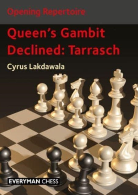 Book cover of: Opening Repertoire: Queen's Gambit Declined - Tarrasch. By: Cyrus LAKDAWALA