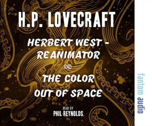 Book cover of: Herbert West - Reanimator & The Colour Out of Space