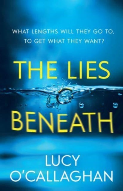 Book cover of: Lies Beneath. By: Lucy OCallaghan