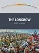 Book cover of: Longbow. By: Mike Loades