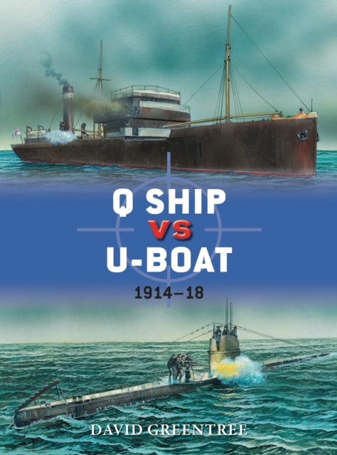 Book cover of: Q Ship vs U-Boat