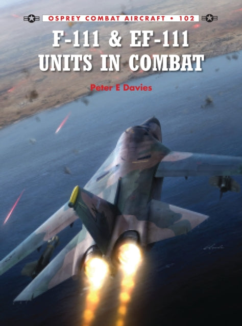 Book cover of: F-111 & EF-111 Units in Combat