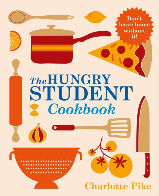 Book cover of: Hungry Student Cookbook. By: Charlotte Pike