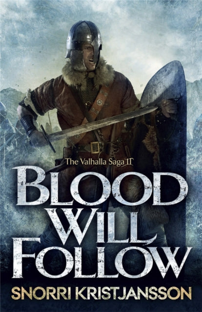 Book cover of: Blood Will Follow. By: Snorri Kristjánsson