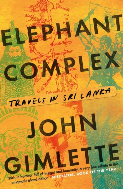 Book cover of: Elephant Complex. By: John Gimlette