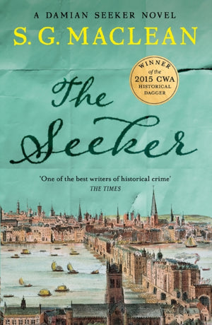 Seeker, the first in a captivating spy thriller series set in 17th century London