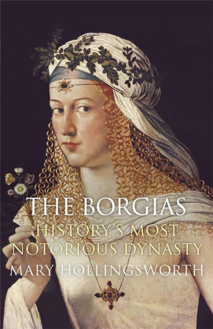 Book cover of: Borgias. By: Mary Hollingsworth
