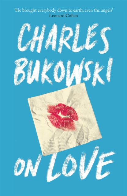 Book cover of: On Love. By: Charles Bukowski