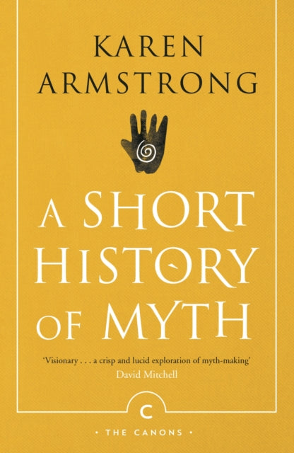 Book cover of: Short History Of Myth. By: Karen Armstrong