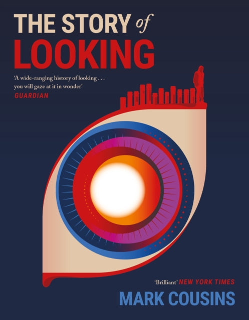 Book cover of: Story of Looking. By: Mark Cousins