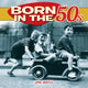 Book cover of: Born in the 50s