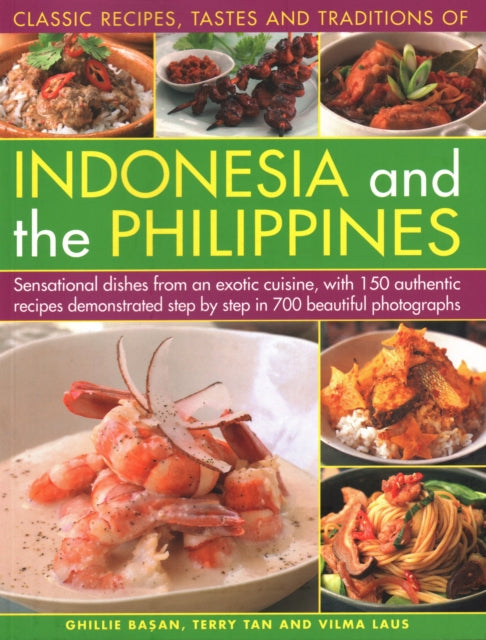 Book cover of: Indonesia and the Philippines, Classic Tastes and Traditions of. By: Ghillie Basan