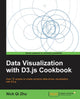 Book cover of: Data Visualization with D3.js Cookbook