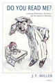 Book cover of: Do You Read Me?. By: J. F. Miller