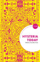 Book cover of: Hysteria Today. By: Anouchka Grose