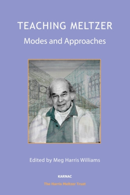 Book cover of: Teaching Meltzer. By: Meg Harris Williams