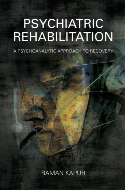 Book cover of: Psychiatric Rehabilitation. By: Raman Kapur