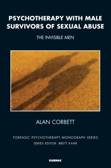 Book cover of: Psychotherapy with Male Survivors of Sexual Abuse. By: Alan Corbett