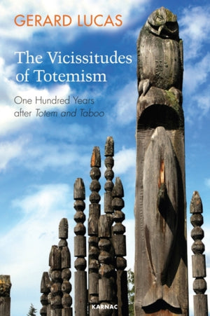 Vicissitudes of Totemism
