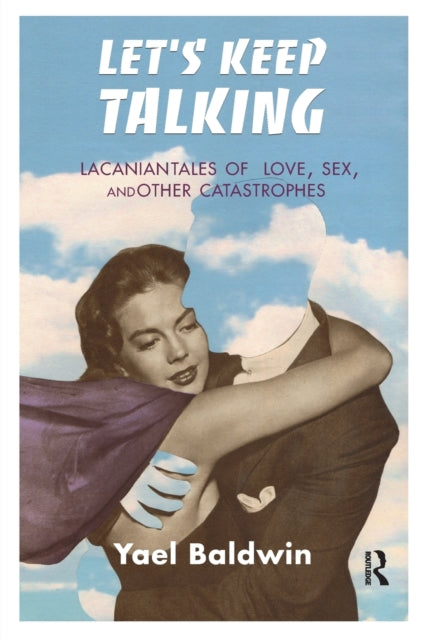 Book cover of: Let's Keep Talking. By: Yael Goldman Baldwin