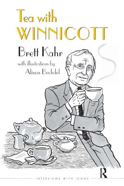 Book cover of: Tea with Winnicott. By: Brett Kahr