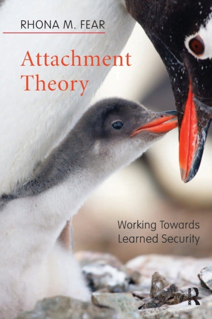 Book cover of: Attachment Theory. By: Rhona M. Fear