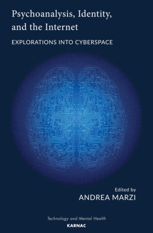Psychoanalysis, Identity, and the Internet