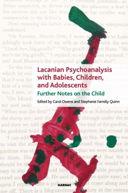 Book cover of: Lacanian Psychoanalysis with Babies, Children, and Adolescents. By: Stephanie Farrelly Quinn