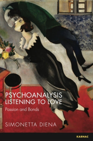 Psychoanalysis Listening to Love