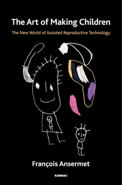 Book cover of: Art of Making Children. By: Francois Ansermet