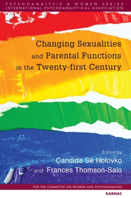 Book cover of: Changing Sexualities and Parental Functions in the Twenty-First Century. By: Candida Se Holovko