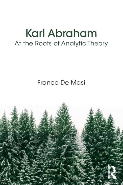 Book cover of: Karl Abraham. By: Franco De Masi