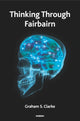 Book cover of: Thinking Through Fairbairn. By: Graham S. Clarke