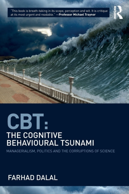 Book cover of: CBT: The Cognitive Behavioural Tsunami. By: Farhad Dalal