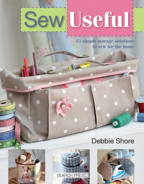 Book cover of: Sew Useful. By: Shore, Debbie (Writer on sewing)