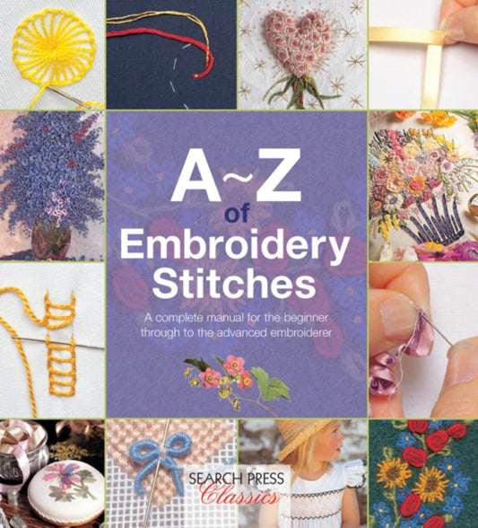 Book cover of: A-Z of Embroidery Stitches