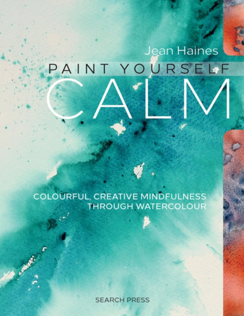 Book cover of: Paint Yourself Calm. By: Jean Haines
